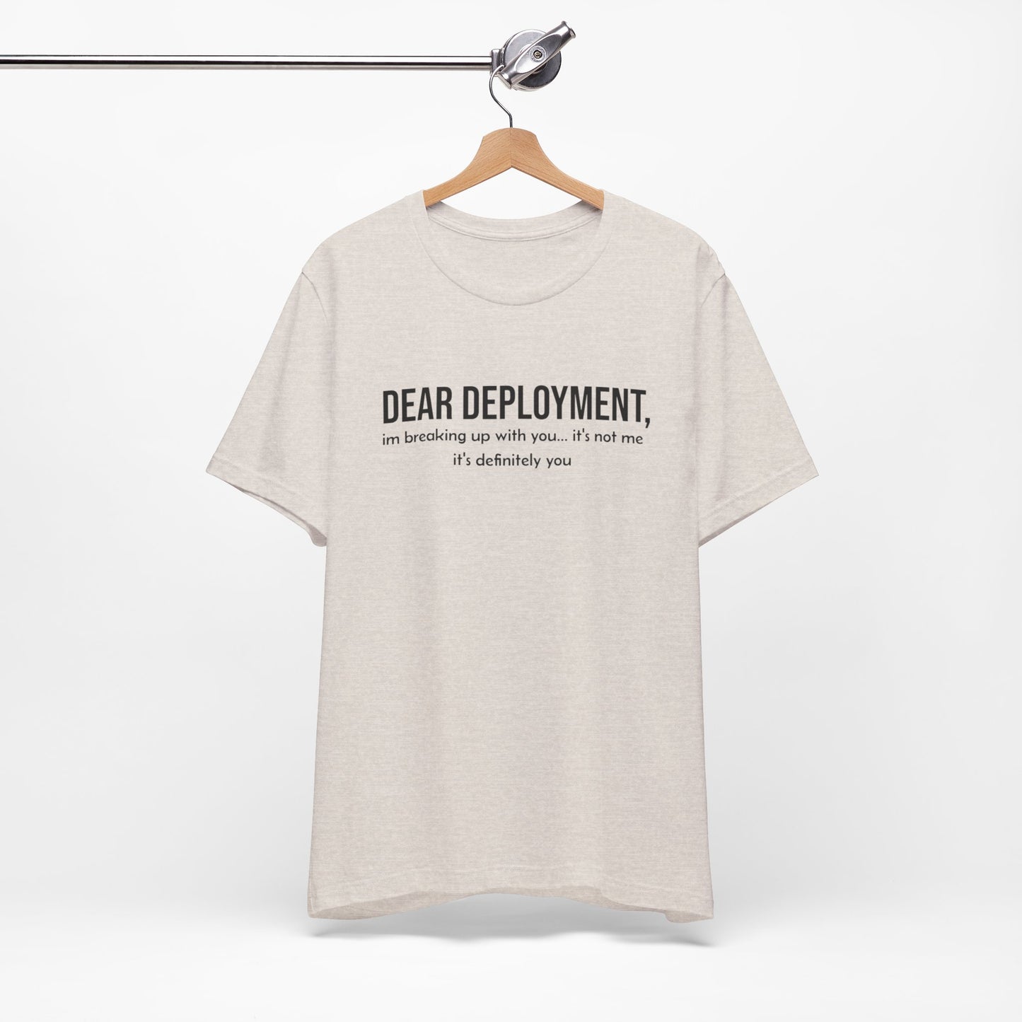 Dear Deployment Tee