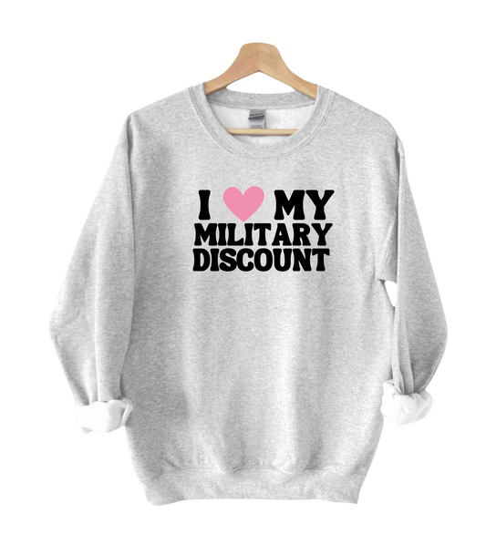 <3 My Military Discount Crewneck