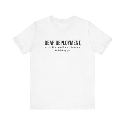 Dear Deployment Tee