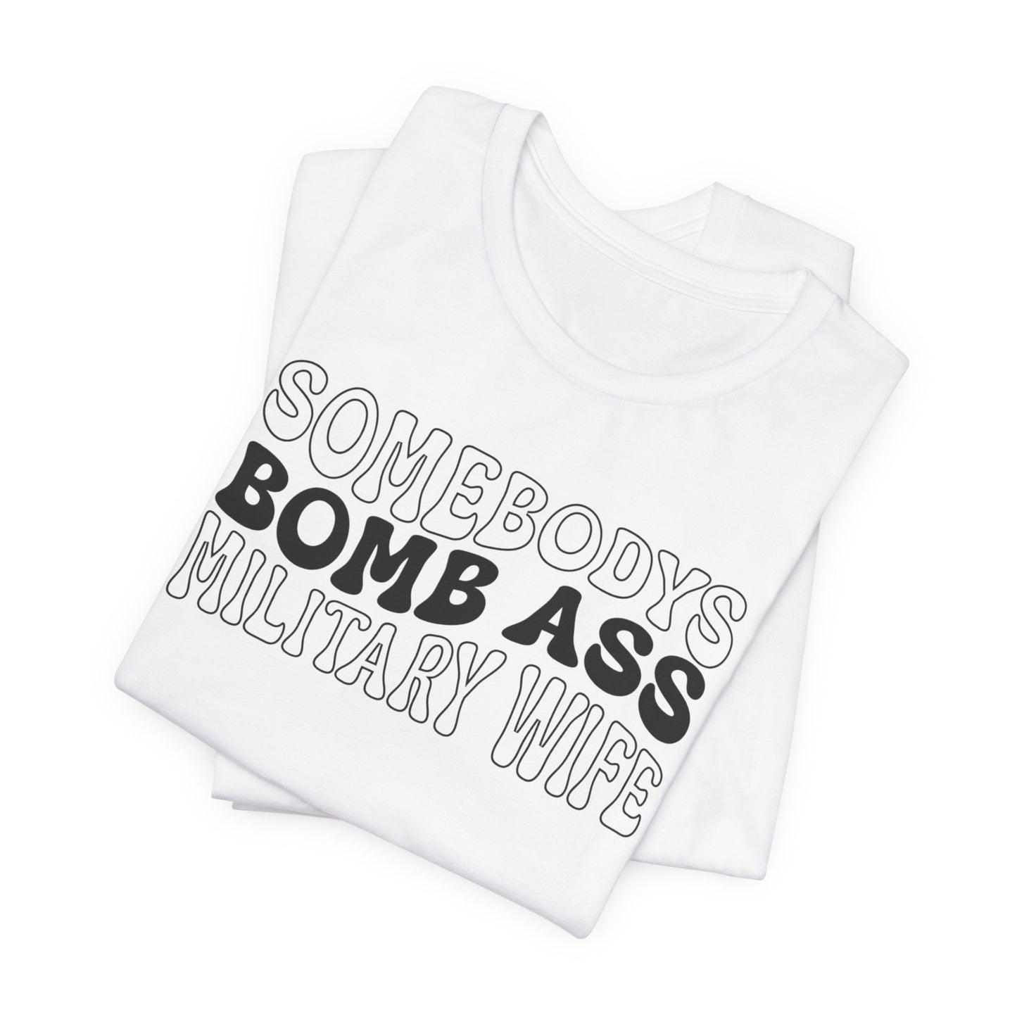 Bomb Ass Wife Tee