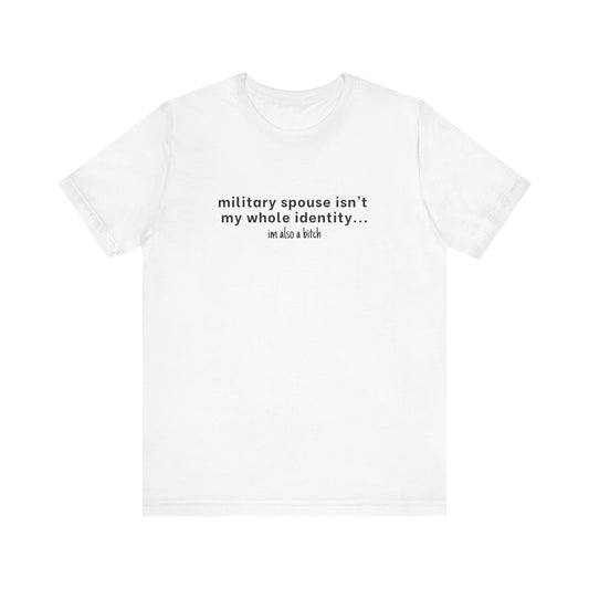 Im Also a B*tch Tee
