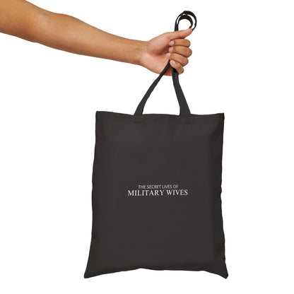 Secret Lives of Military Wives Tote Bag