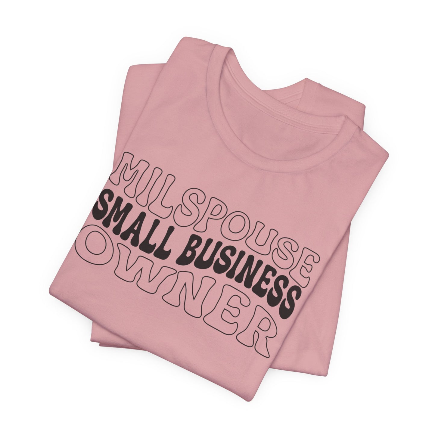 Milspouse Small Business Owner Tee