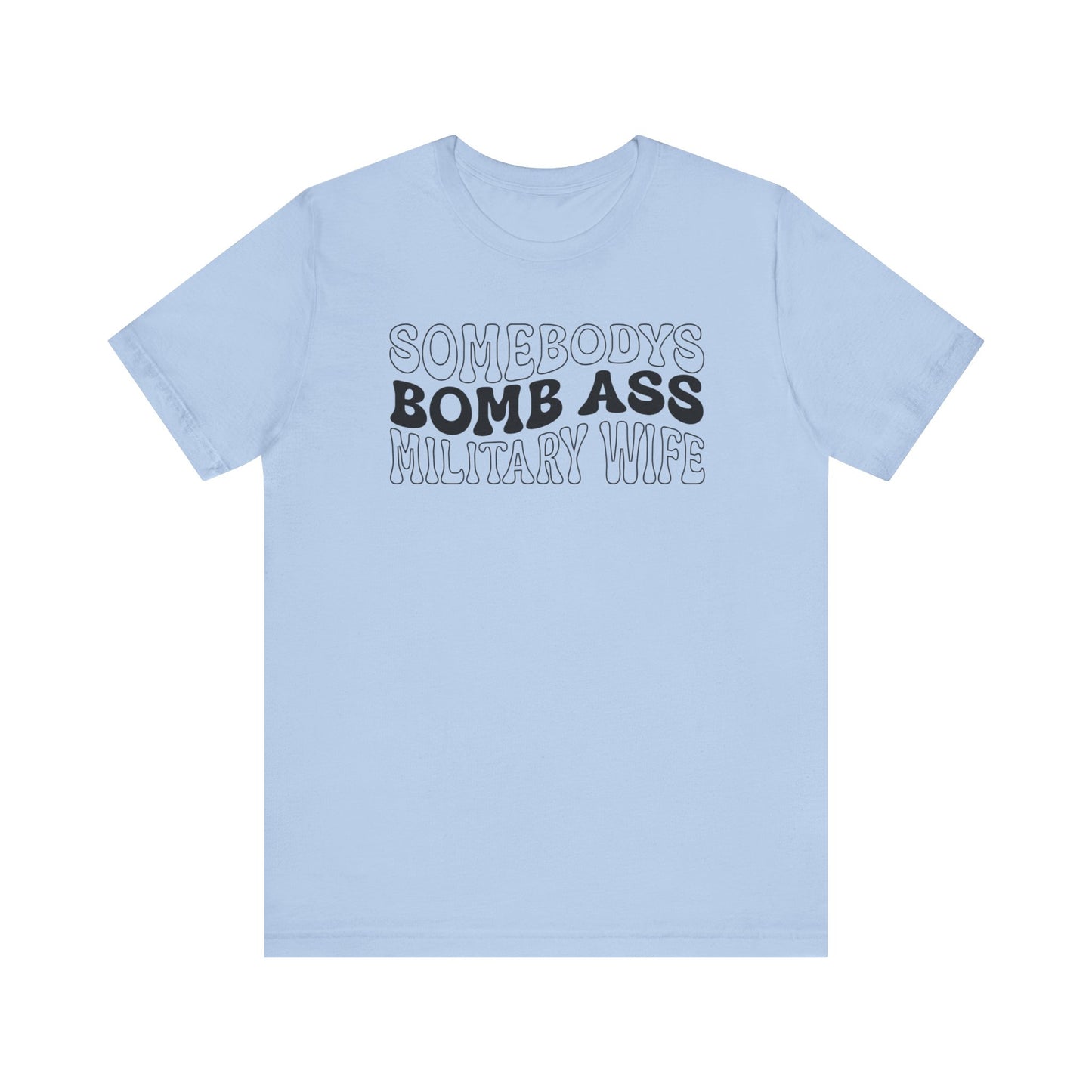 Bomb Ass Wife Tee