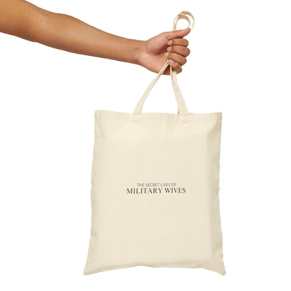 Secret Lives of Military Wives Tote Bag