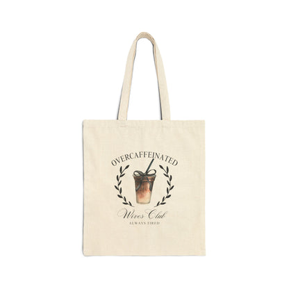 Overcaffeinated Wives ClubTote Bag