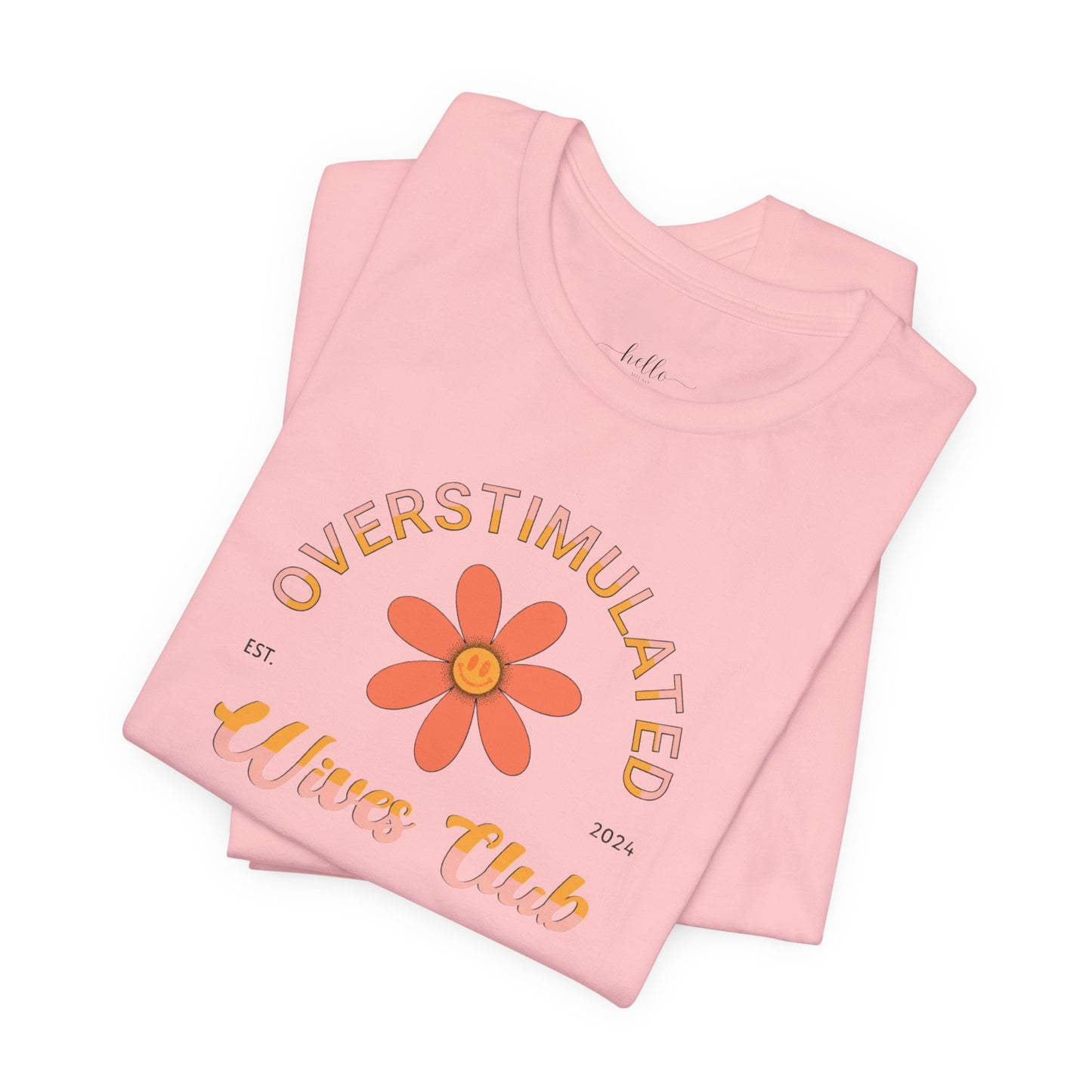 Overstimulated Wives Tee