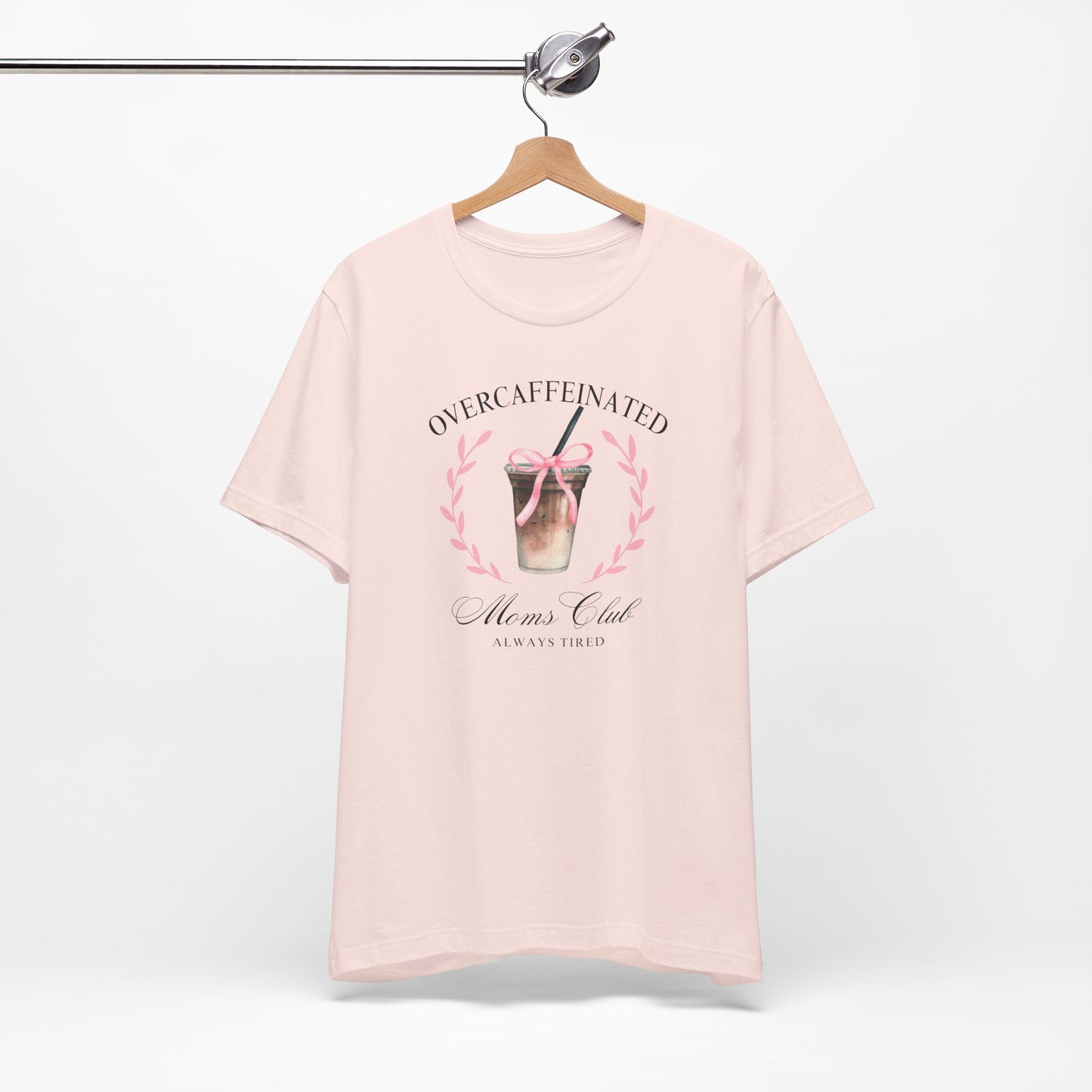 Over Caffeinated Moms Club Tee