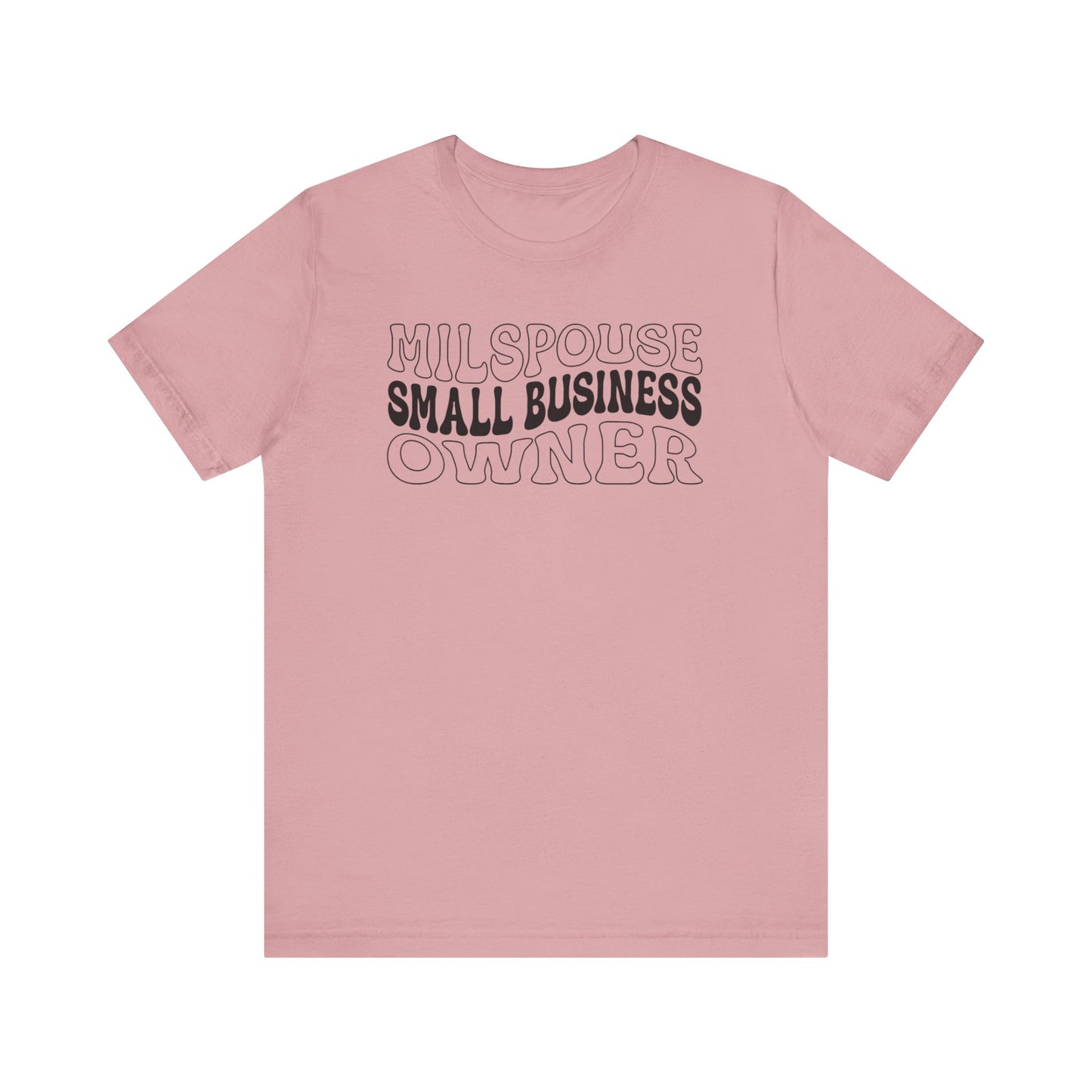 Milspouse Small Business Owner Tee