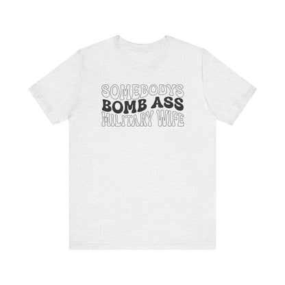 Bomb Ass Wife Tee