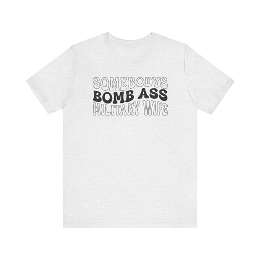 Bomb Ass Wife Tee