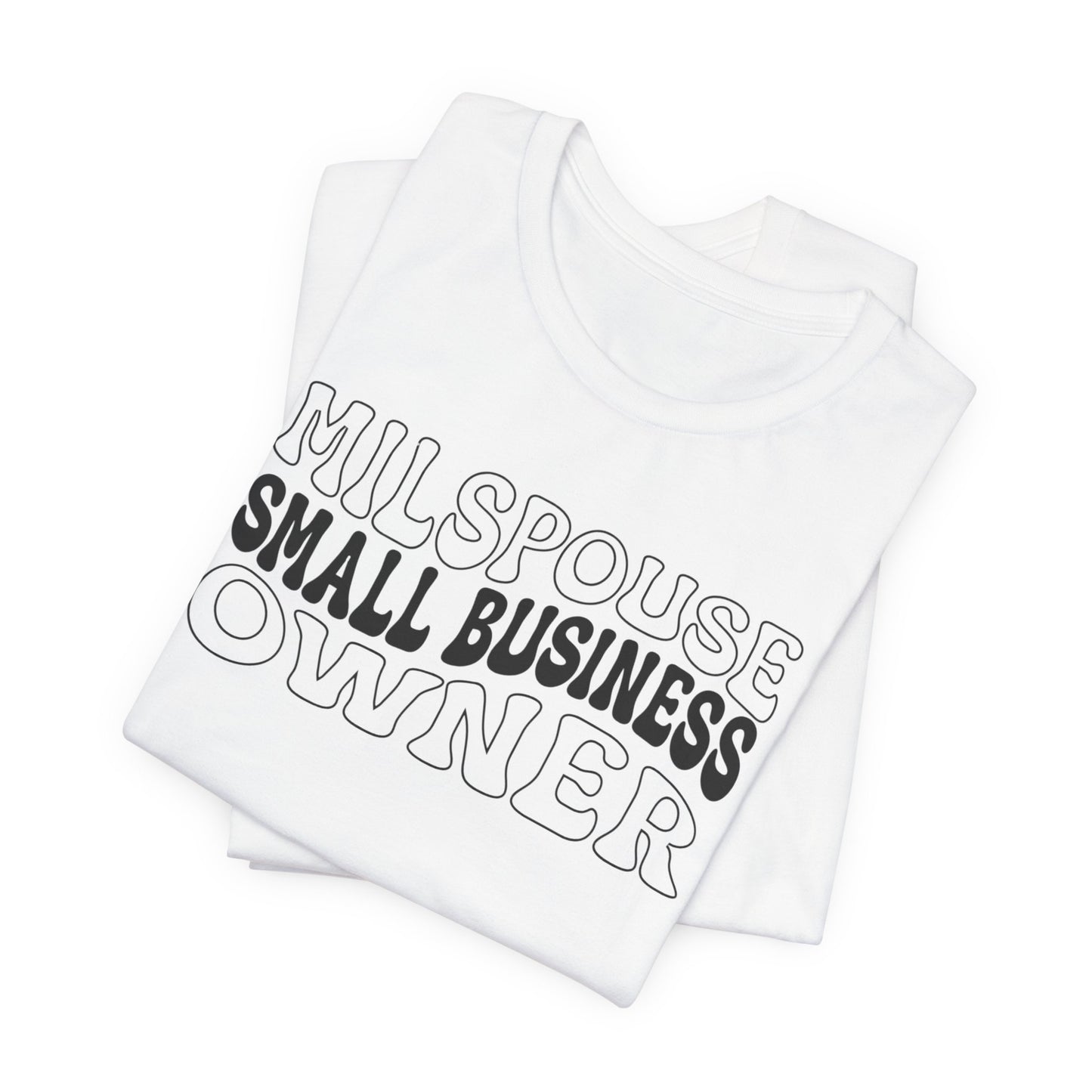 Milspouse Small Business Owner Tee