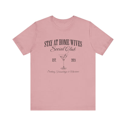 Stay at Home Wives Club Tee