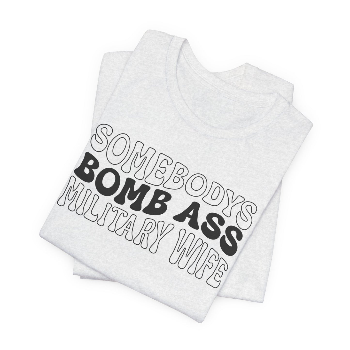 Bomb Ass Wife Tee