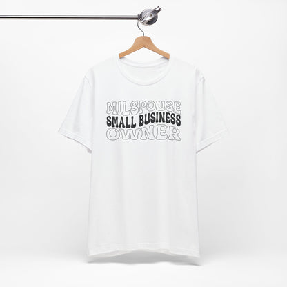 Milspouse Small Business Owner Tee