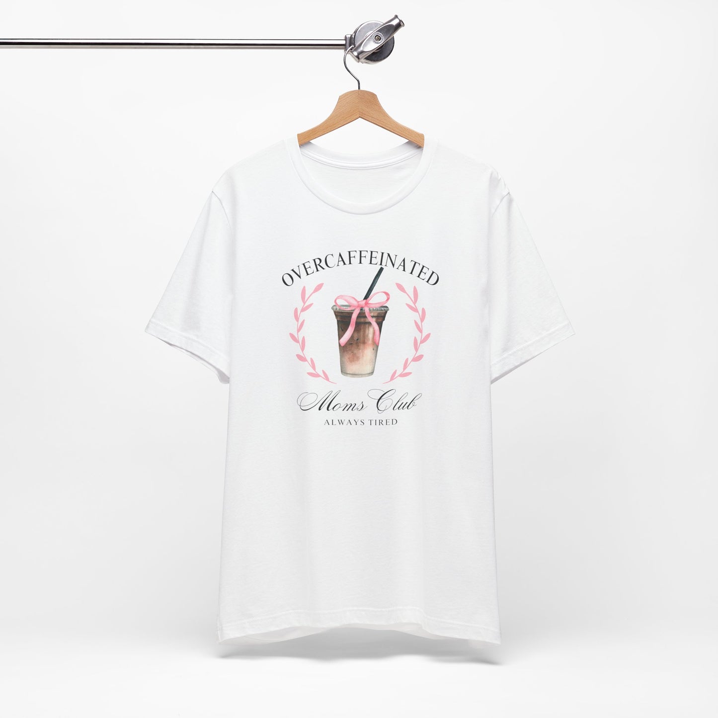 Over Caffeinated Moms Club Tee