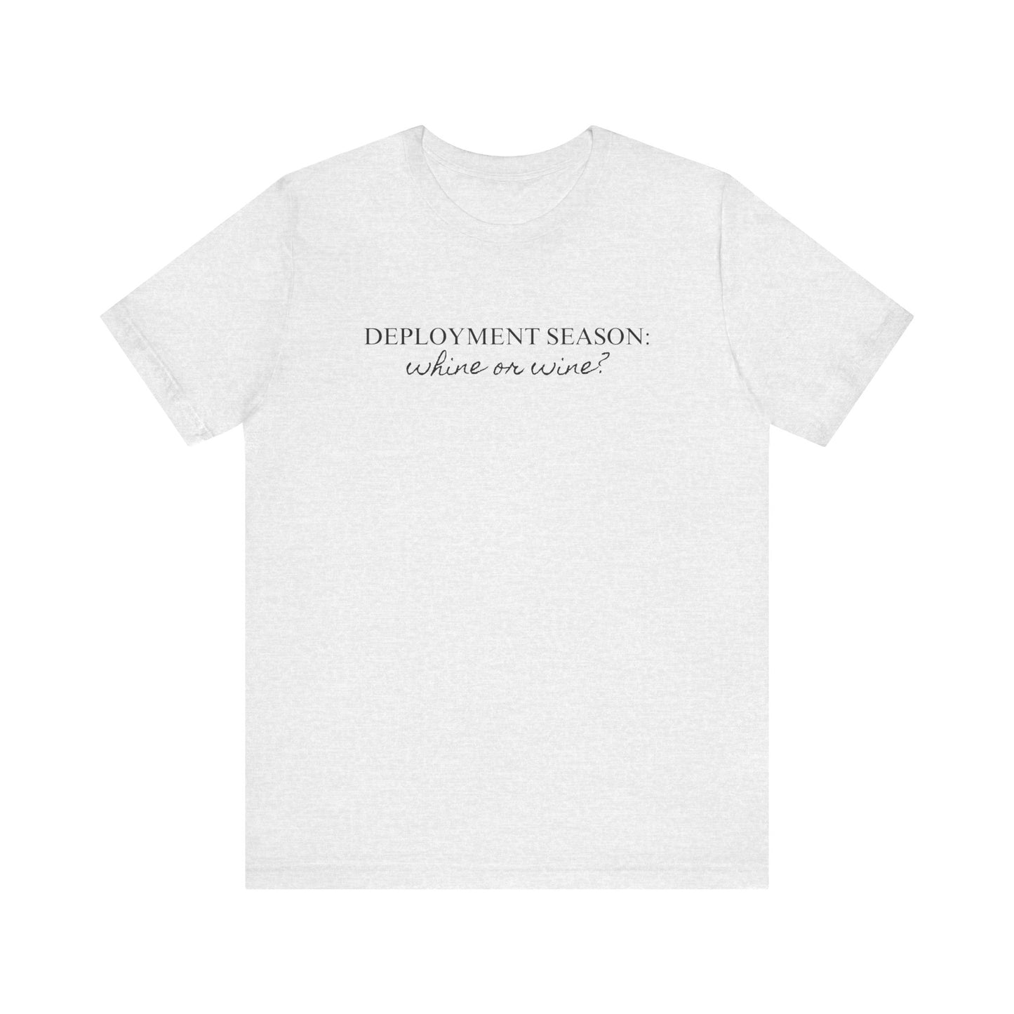 Deployment Season Tee