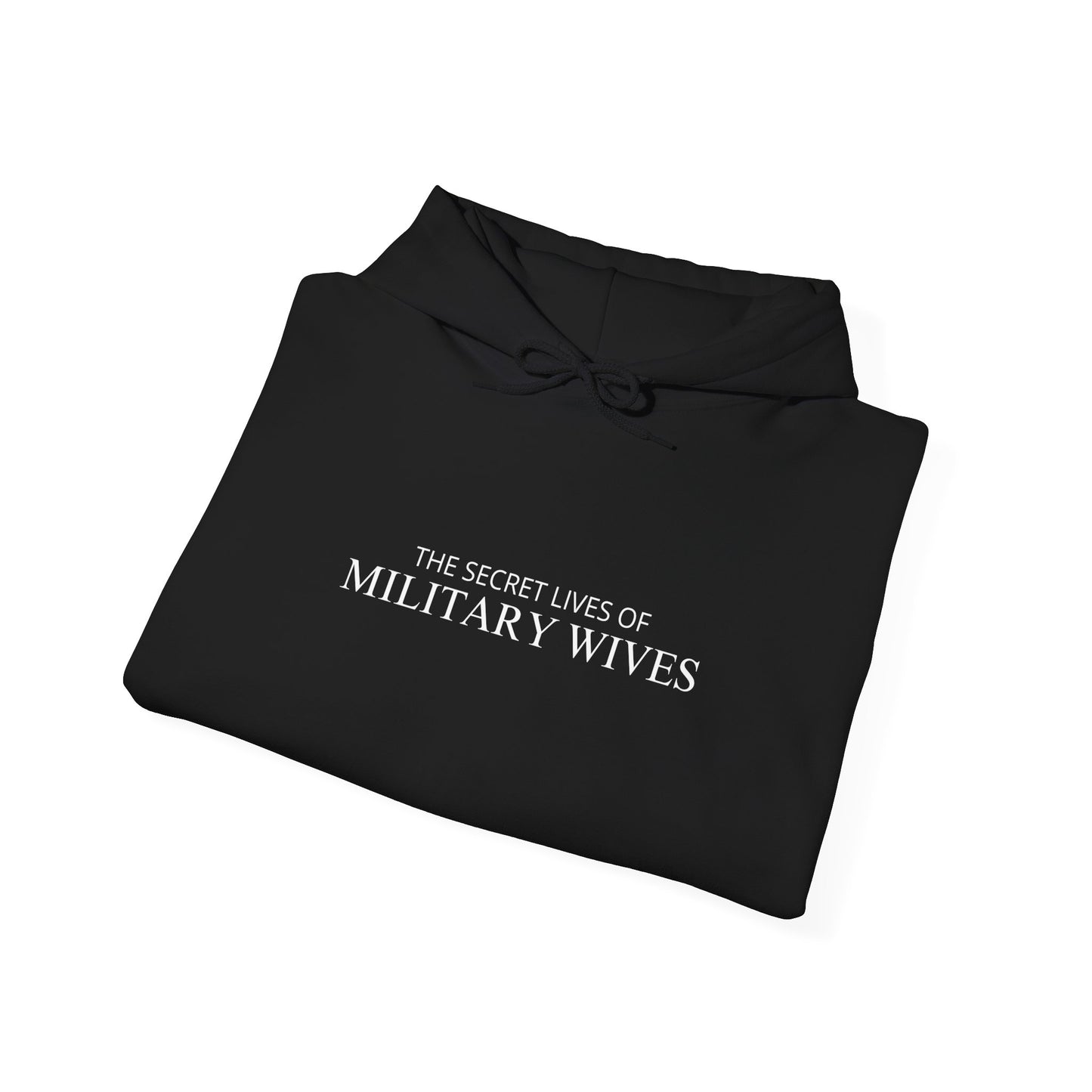 Secret Lives of Military Wives Hoodie