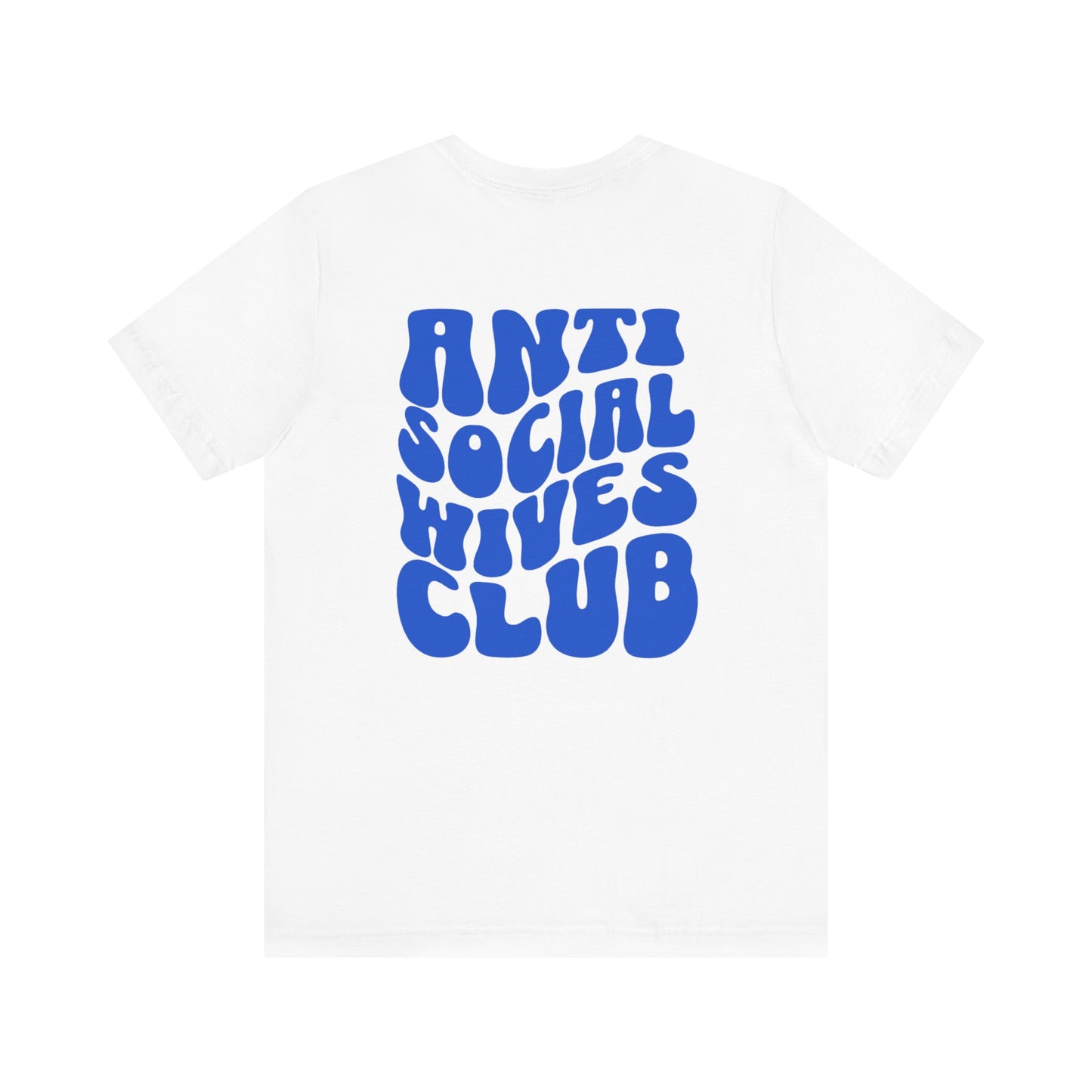 Anti Social Wives Club Tee