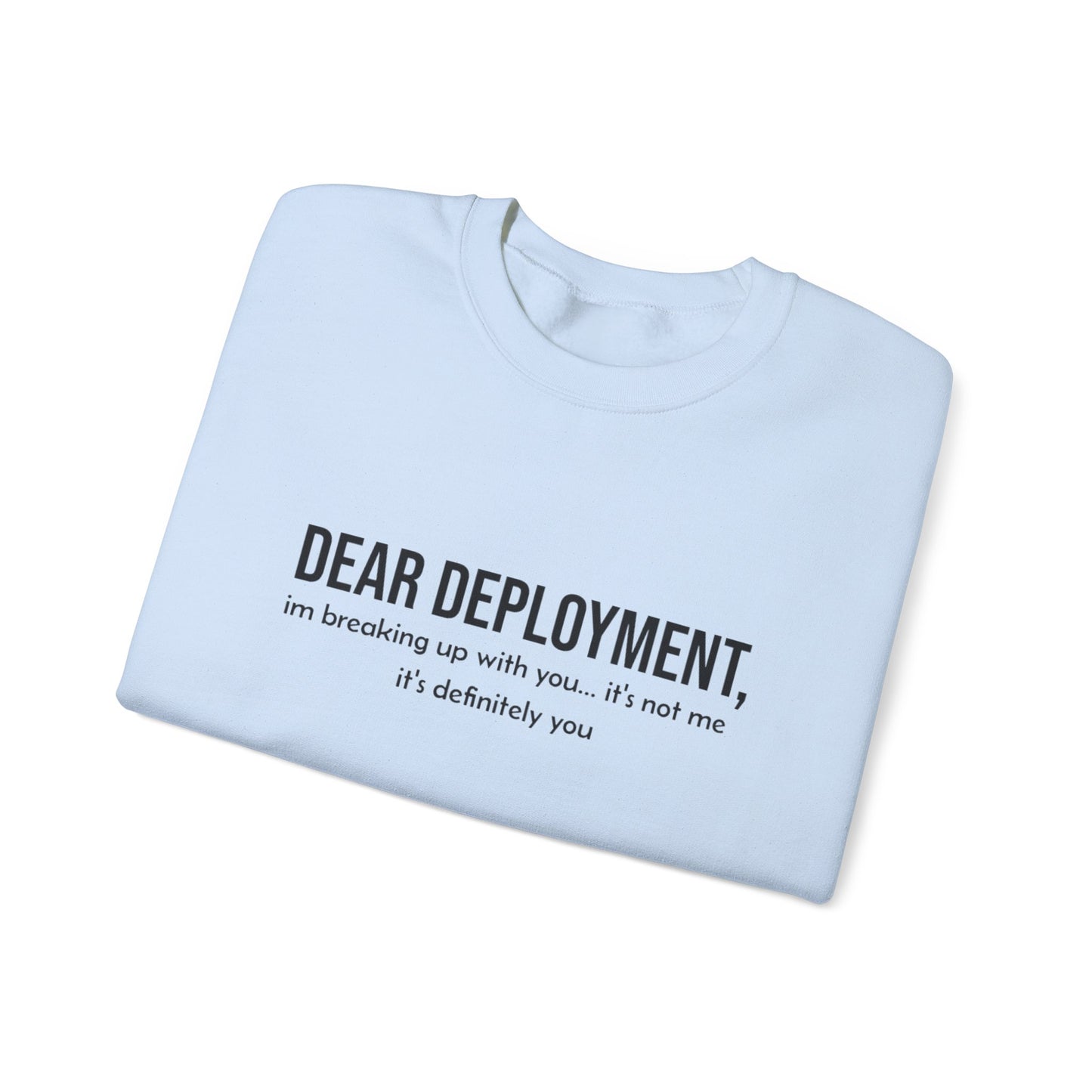 Dear Deployment Crewneck