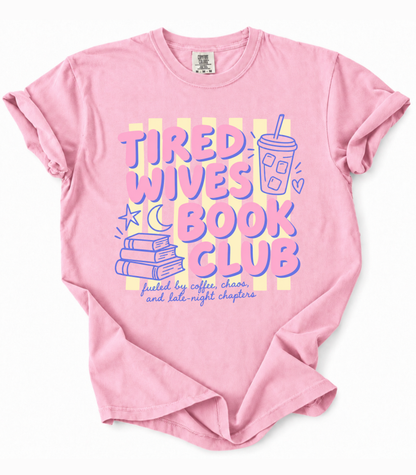 Tired Wives Book Club Tee