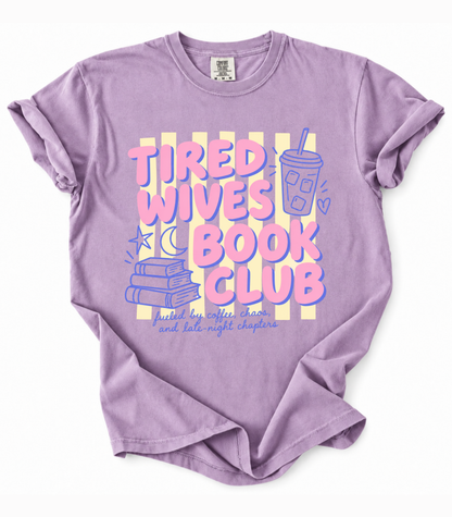 Tired Wives Book Club Tee