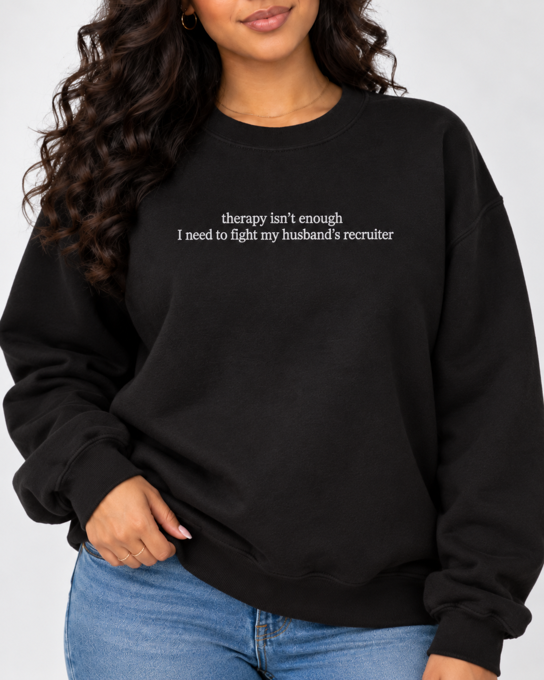 Therapy Isn’t Enough Embroidered Crewneck