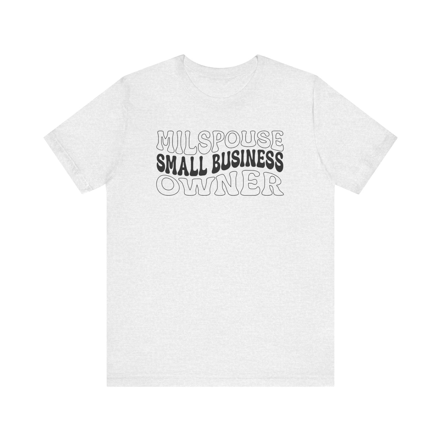 Milspouse Small Business Owner Tee