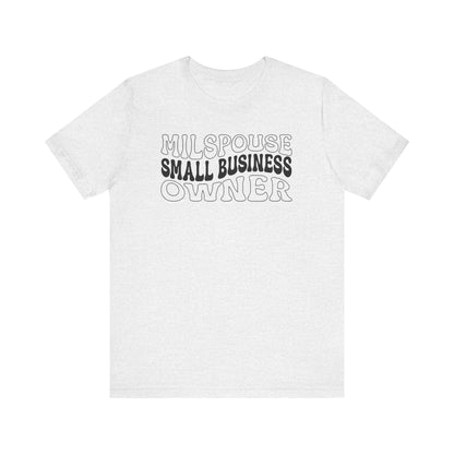 Milspouse Small Business Owner Tee