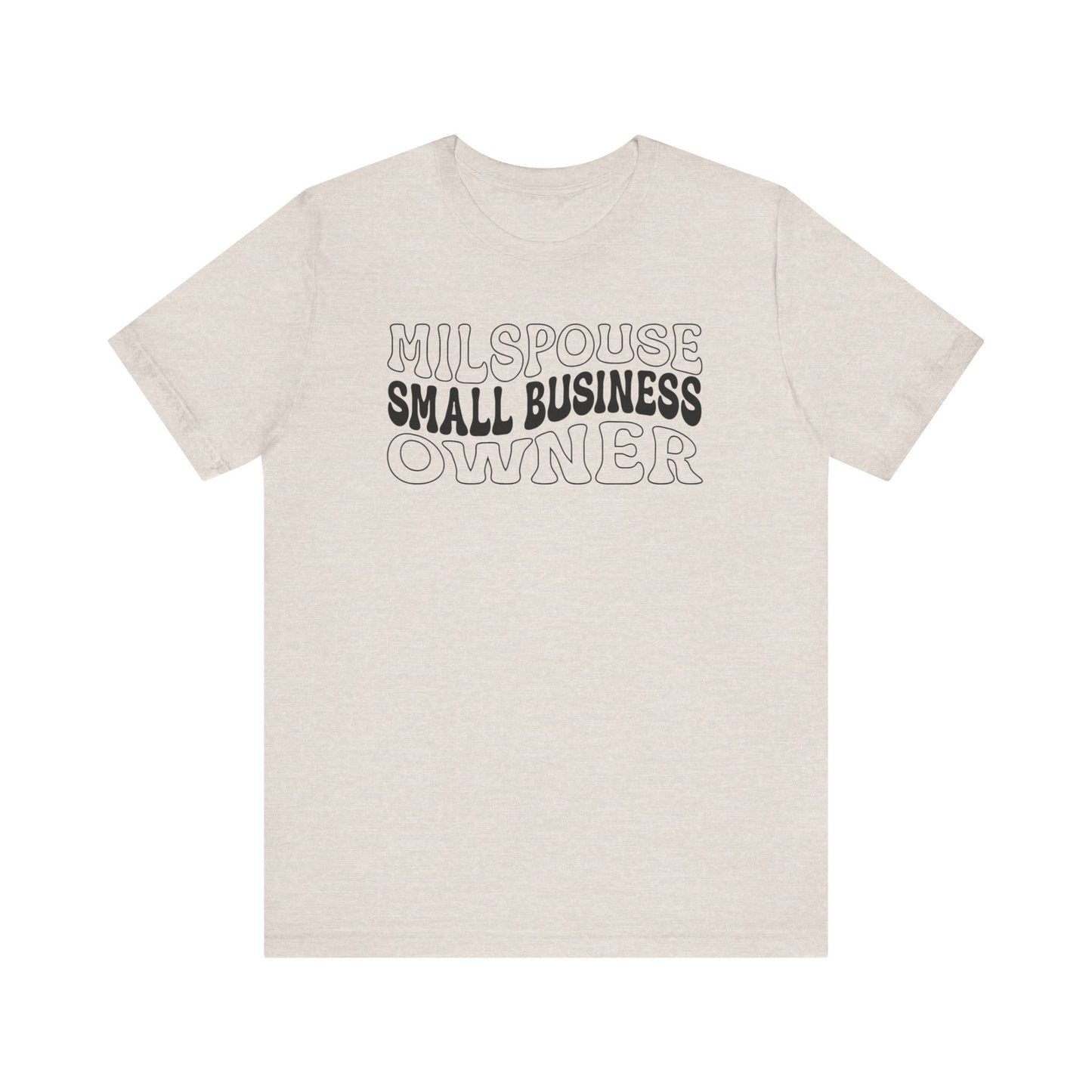 Milspouse Small Business Owner Tee