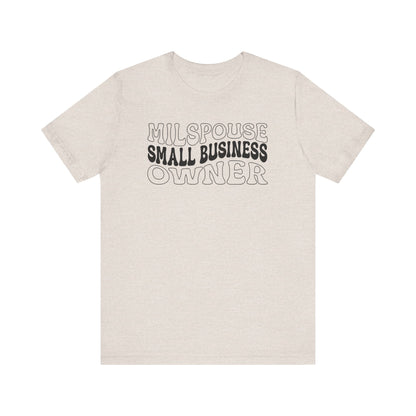 Milspouse Small Business Owner Tee