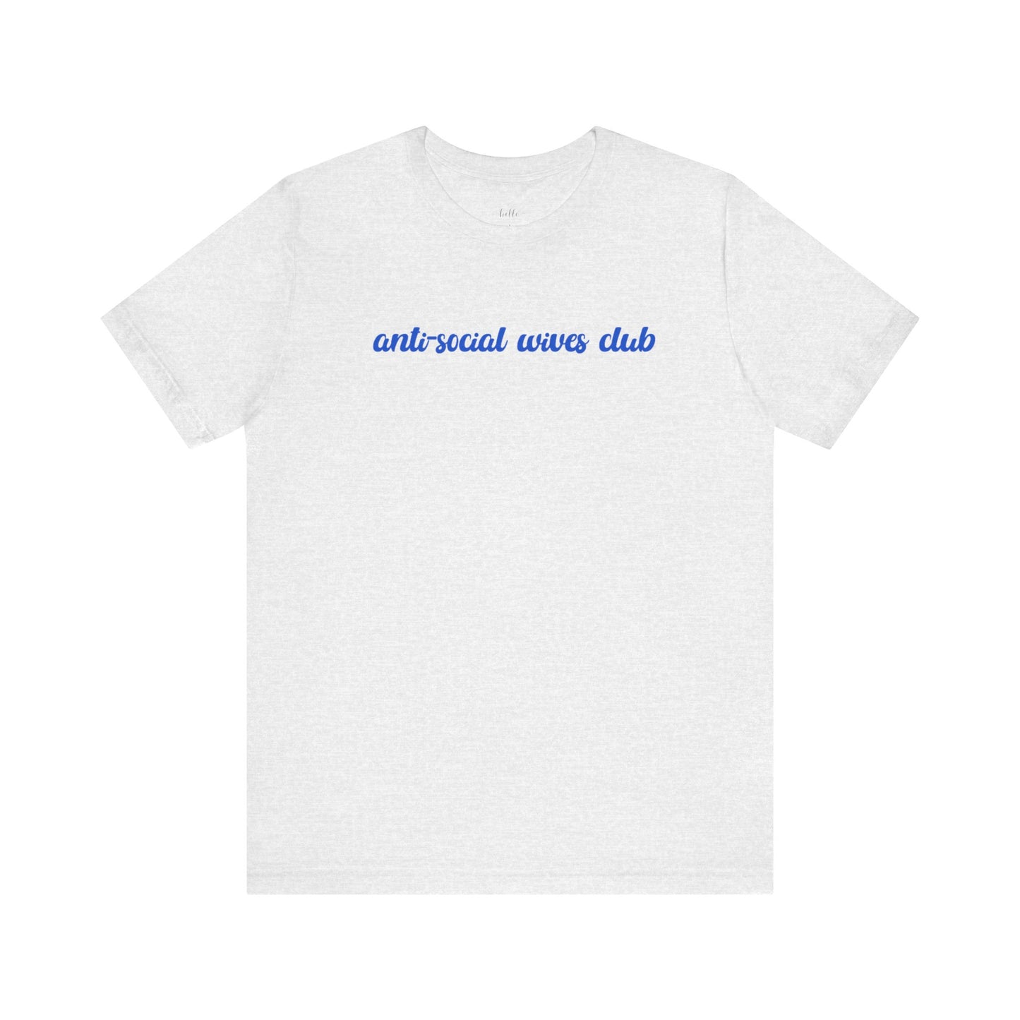 Anti Social Wives Club Tee