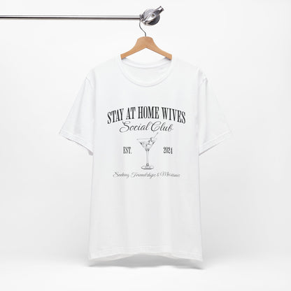 Stay at Home Wives Club Tee