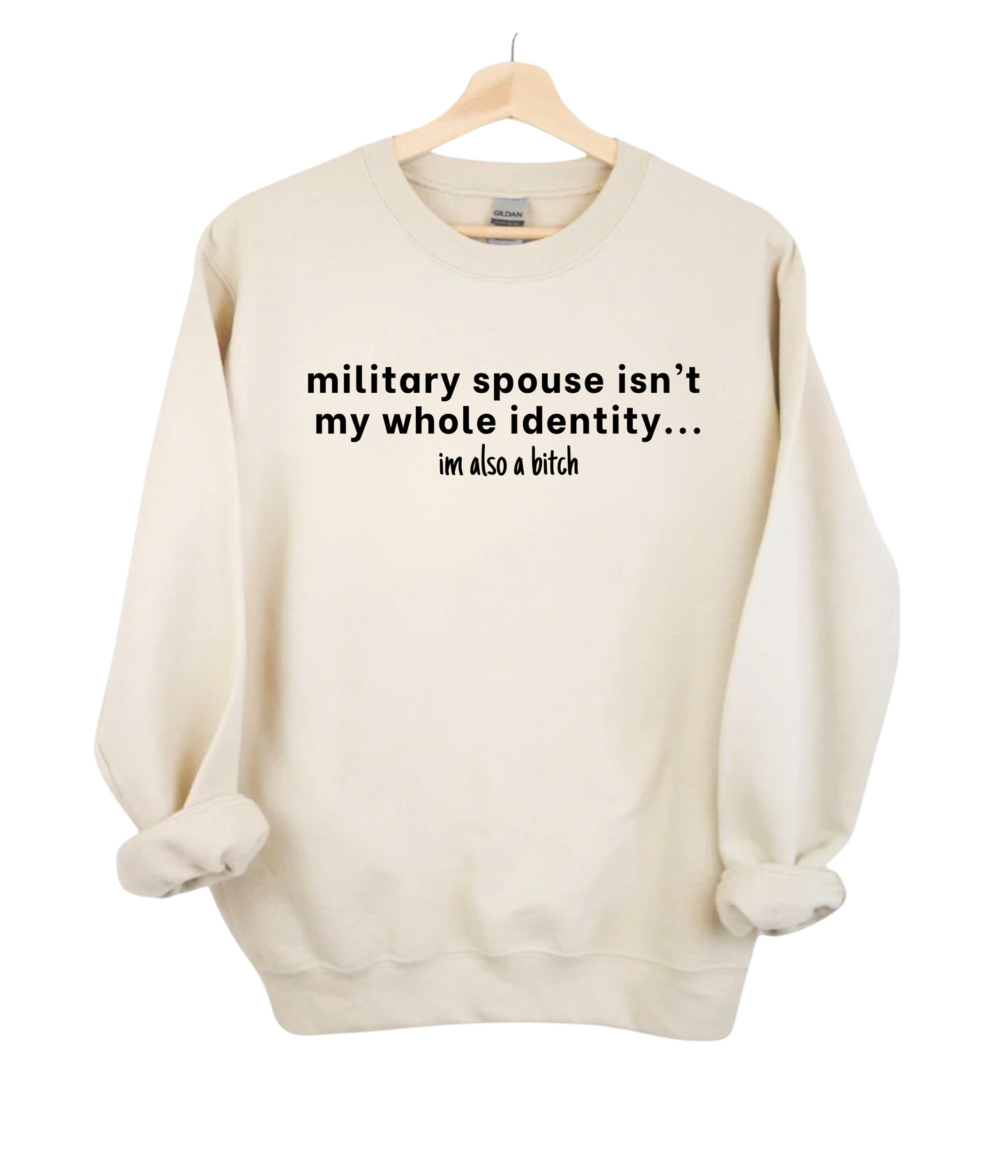 Im Also A B*tch Crewneck