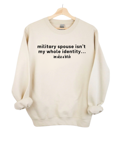 Im Also A B*tch Crewneck