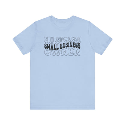 Milspouse Small Business Owner Tee