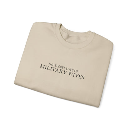 The Secret Lives of Military Wives Crewneck