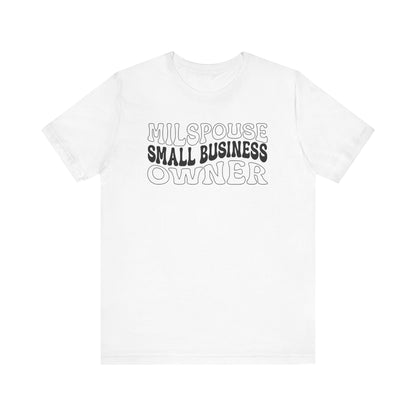 Milspouse Small Business Owner Tee