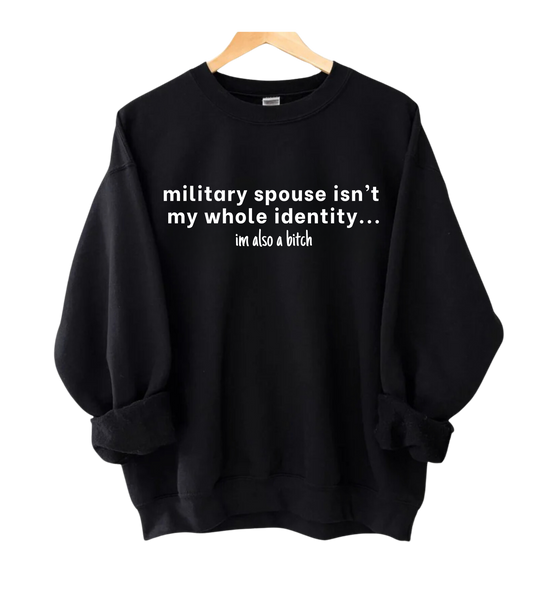 Im Also A B*tch Crewneck