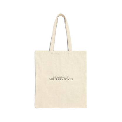 Secret Lives of Military Wives Tote Bag