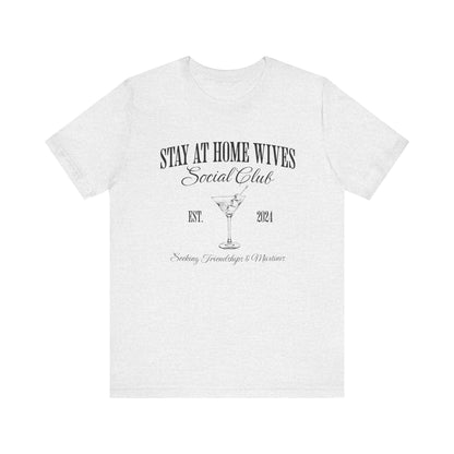 Stay at Home Wives Club Tee