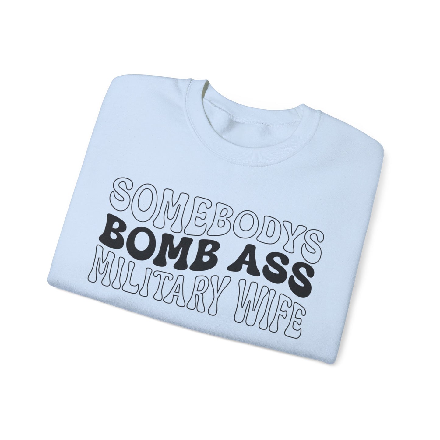 Bomb Ass Wife Crewneck