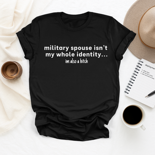 Im Also a B*tch Tee