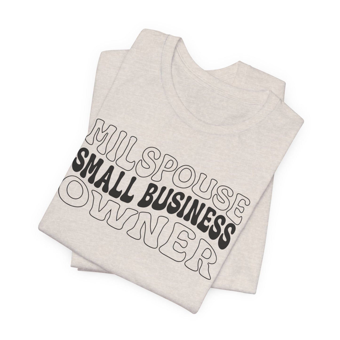 Milspouse Small Business Owner Tee