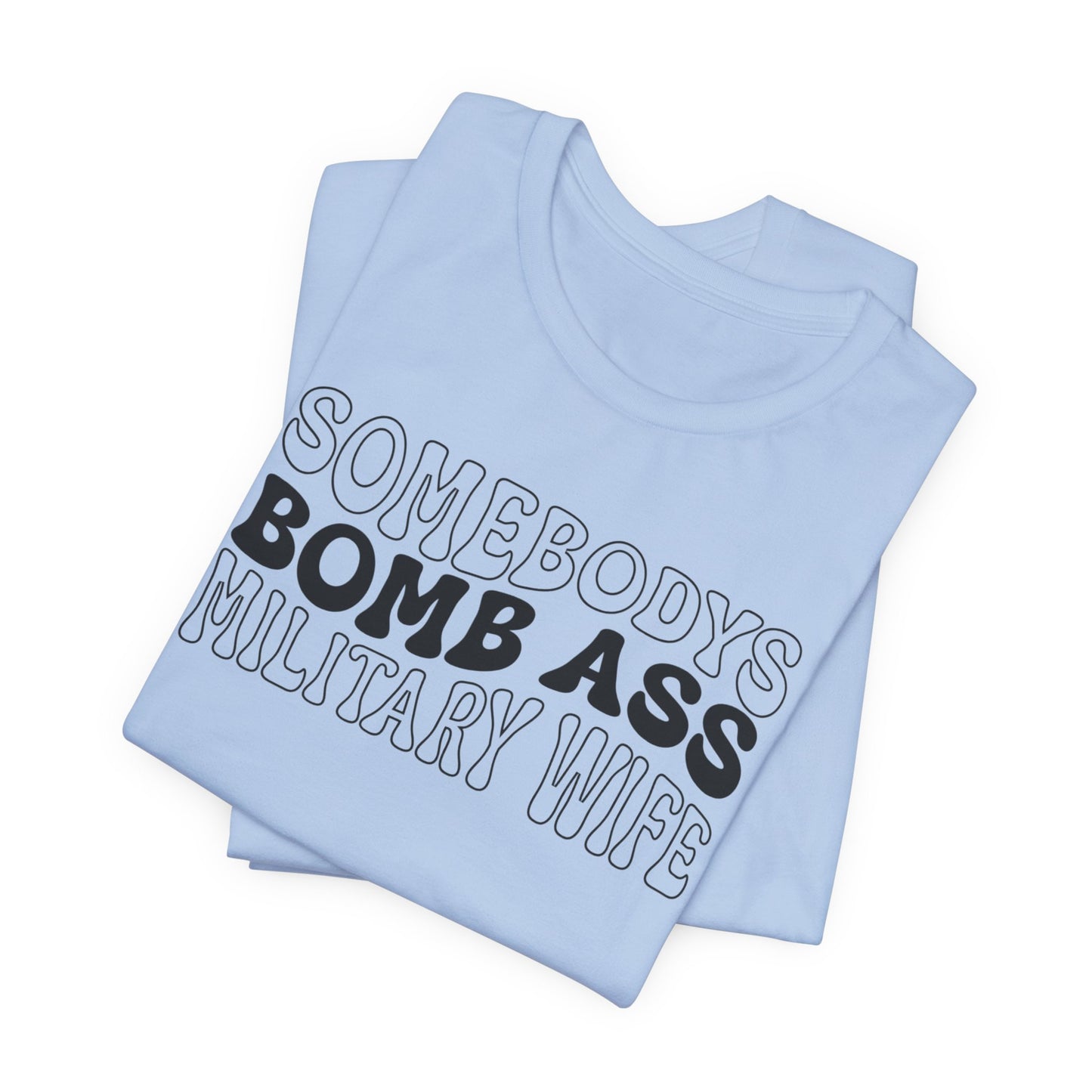 Bomb Ass Wife Tee