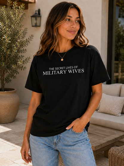 The Secret Lives of Military Wives Tee