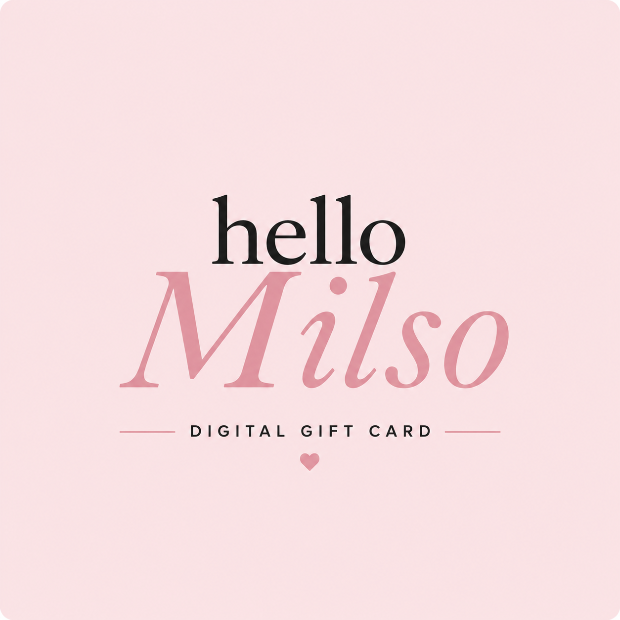 Hello Milso Gift Card