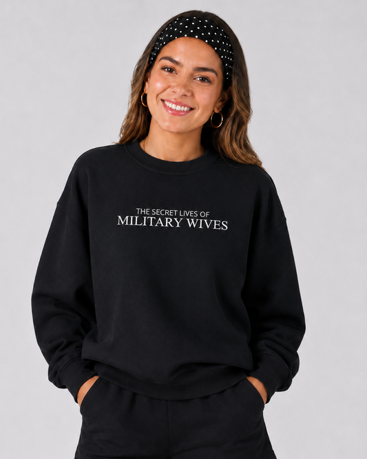 The Secret Lives of Military Wives Crewneck